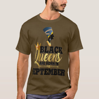 Black Queens Born September Birthday Women Neferti T-Shirt