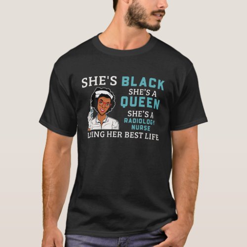 Black Radiology Nurse Proud Afro Queen Women T_Shirt