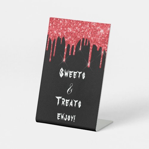 Black red glitter drips sweets Treats Halloween Pedestal Sign