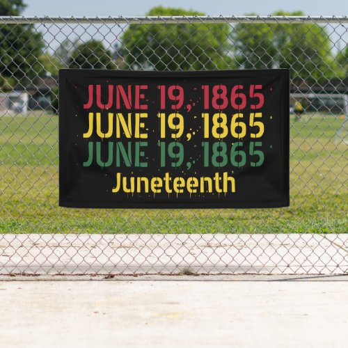 Black Red Green Yellow June 19 1865 Juneteenth Banner