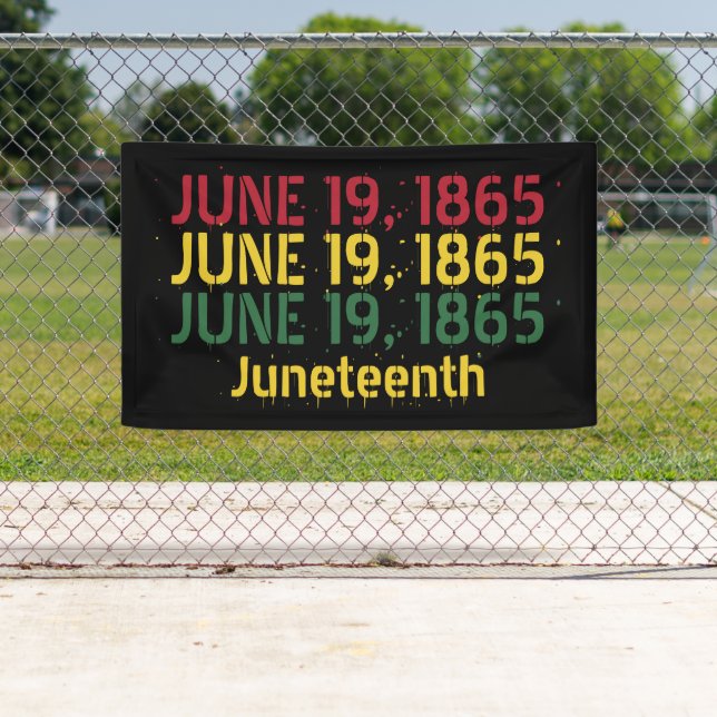 Black Red Green Yellow June 19 1865 Juneteenth Banner (Insitu)