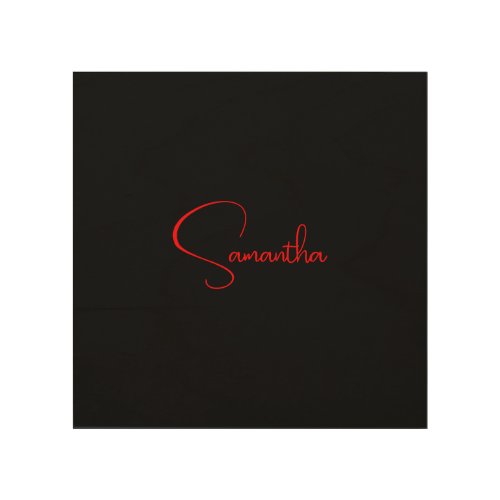 Black Red Your Name Minimalist Modern Calligraphy Wood Wall Art