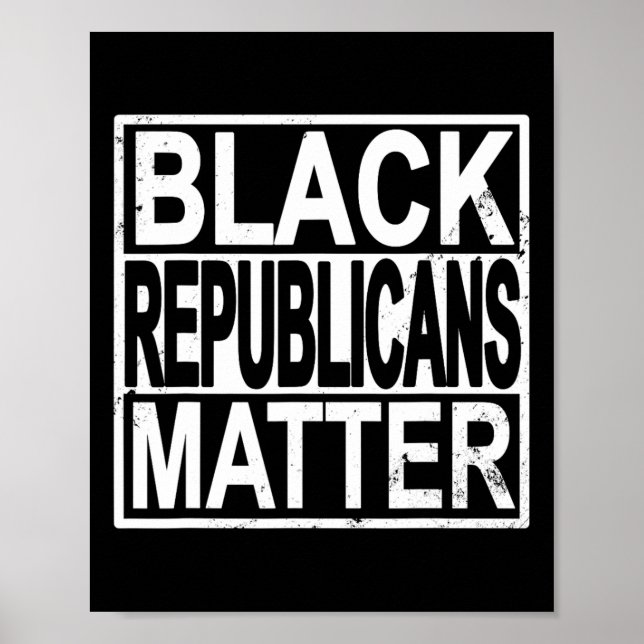 Black Republicans Problem Conservative Black Votes Poster (Front)