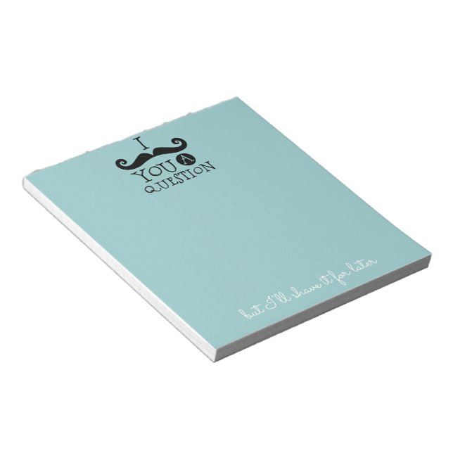 Black Robin Egg Blue Mustache Humor Notepad (Angled)
