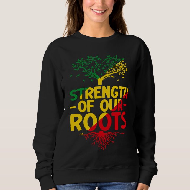 Black Roots Black Power African American Pride Bla Sweatshirt (Front)