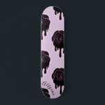 Black Rose Drip Dripping & Girls Name Pink Girly   Skateboard<br><div class="desc">This fun skateboard featuring rose dripping design & custom name would make a wonderful gift for someone,  who's into skateboarding! Easily add the desired name by clicking on the "personalize this template" option.</div>