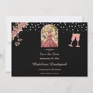 Black & Rose Gold Champagne 40th Birthday Photo  Save The Date