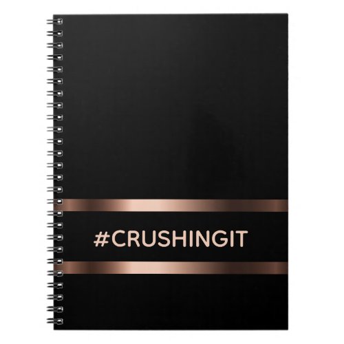 Black rose gold crushingit motivational notebook