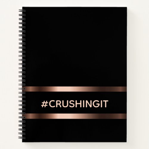 Black rose gold crushingit motivational notebook