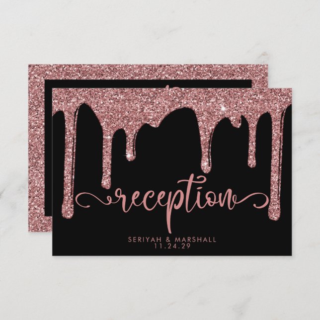 Black Rose Gold Glitter Drip Wedding Reception Enclosure Card (Front/Back)