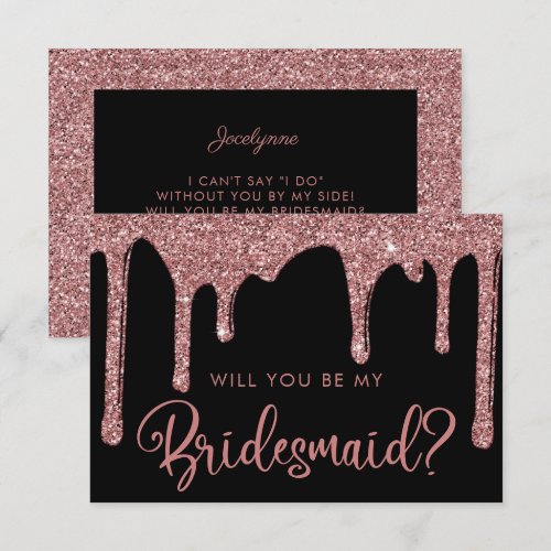 Black Rose Gold Glitter Drips Bridesmaid