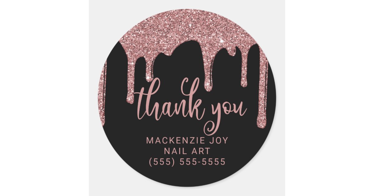 Black Rose Gold Glitter Drips Business Thank You Classic Round Sticker ...