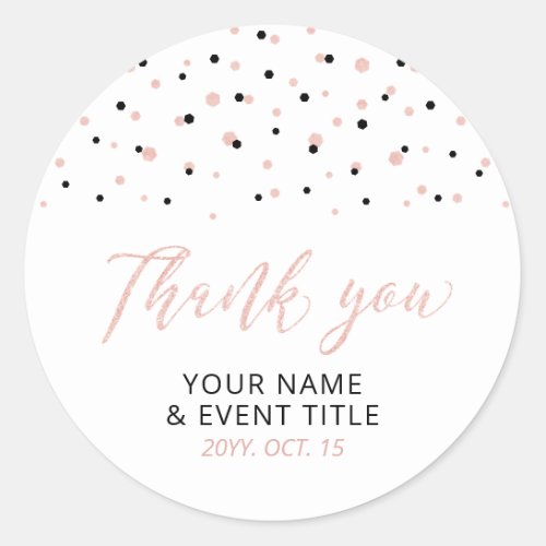 Black Rose gold Modern Birthday Favor Thank you Classic Round Sticker