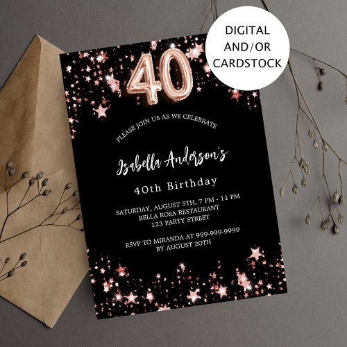 Black rose gold stars 40th birthday invitation