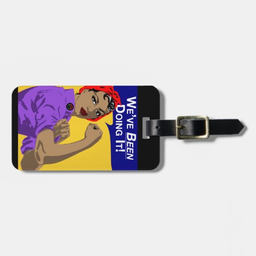 Black Rosie_Weve Been Doing It Luggage Tag