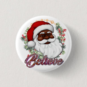Black Santa Believe Melanin Man Christmas Cheer Button