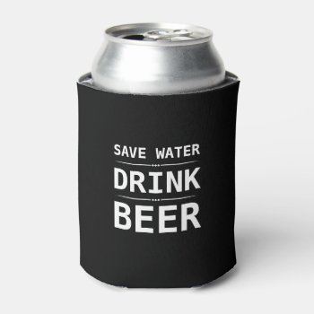 Black Save Water Drink Beer Personalized Name Can Cooler by TintAndBeyond at Zazzle