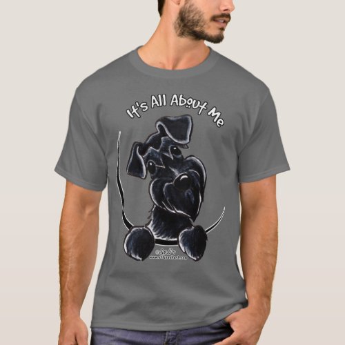 Black Schnauzer Its All About Me  T_Shirt