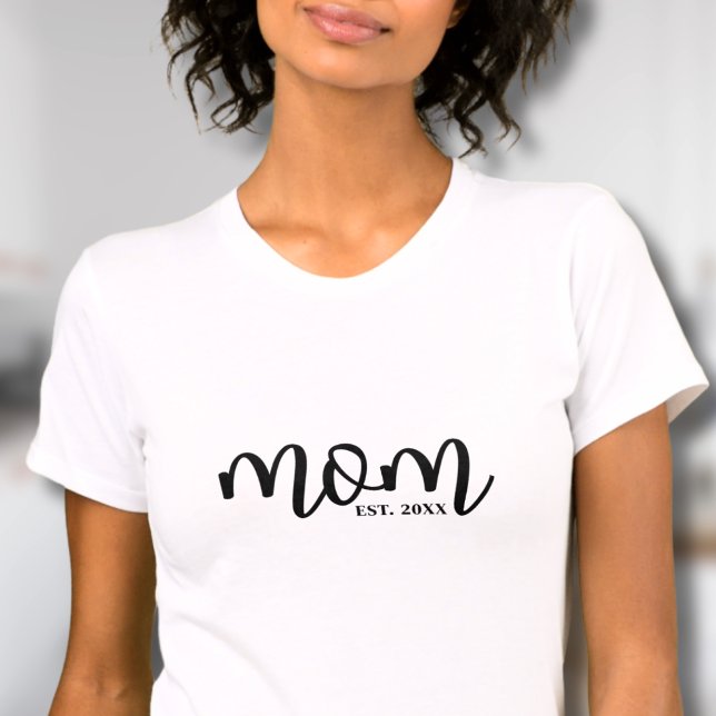 Black Script Established Mom T-Shirt (Black Script Established Mom T-Shirt )