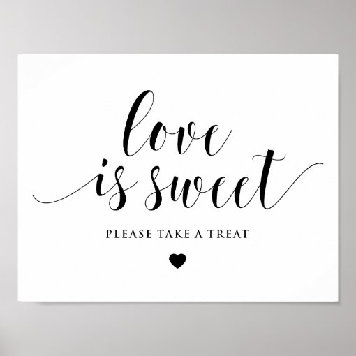 Black Script Love is Sweet Please Take a Treat Poster | Zazzle