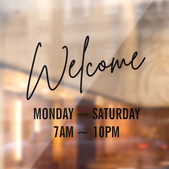 Black Script Welcome Business Store Hours  Window Cling (Sheet 2)