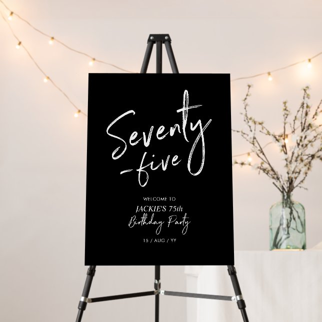 Black Seventy - five 75th Birthday Party Welcome Foam Board (In Situ (Stand))