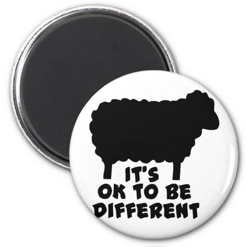Black Sheep _ Its Ok To Be Different Magnet