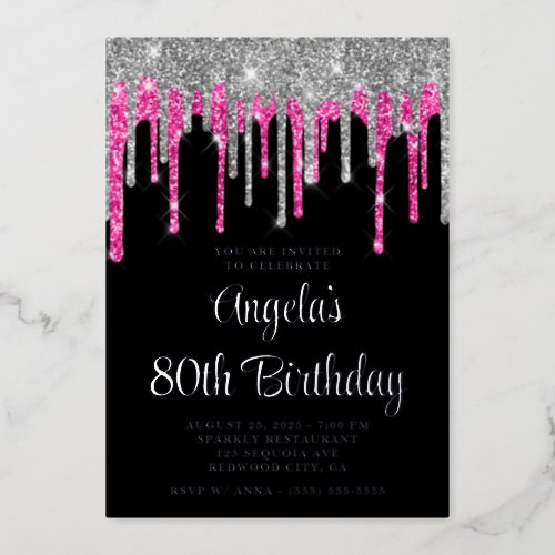 Black Silver Deep Pink Glitter Drips 80th Birthday Foil Invitation