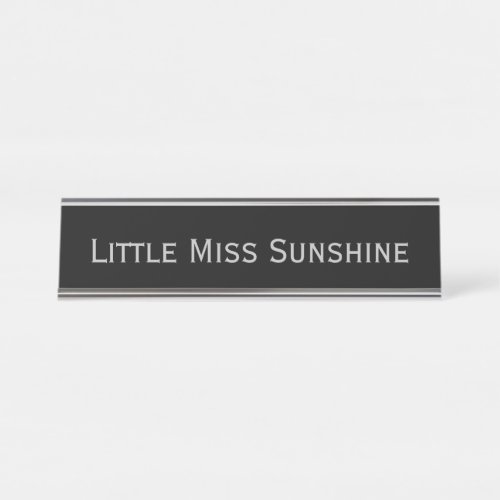 Black Silver Little Miss Sunshine Funny Pun Desk Name Plate