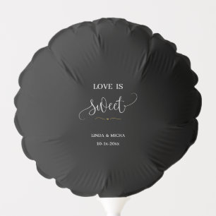 Black simple elegant  Love is sweet wedding favor  Balloon