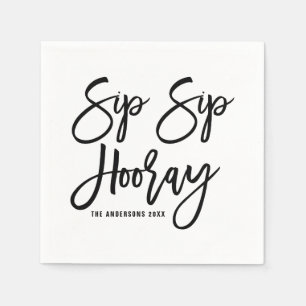 Black Sip Sip Hooray Hand Lettered Paper Napkins