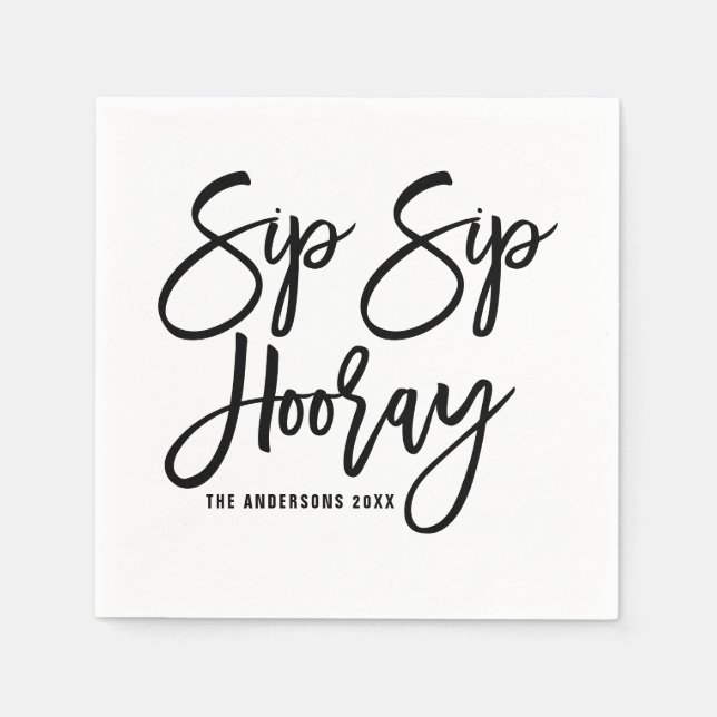 Black Sip Sip Hooray Hand Lettered Paper Napkins (Front)