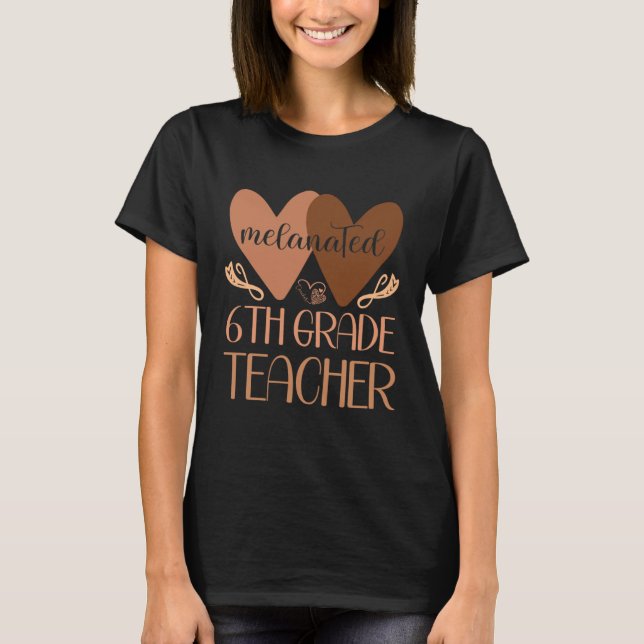 Black Sixth Grade Teacher Black History Women Afri T-Shirt (Front)