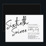 Black | Sixty Soiree Modern 60th Birthday Party Invitation<br><div class="desc">Celebrate your special day with this simple stylish 60th birthday party invitation. This design features a brush script "Sixtieth Soiree" with a clean layout in black & white color combo. More designs available at my shop BaraBomDesign.</div>