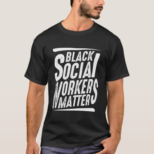 Black Social Work Social Worker T_Shirt