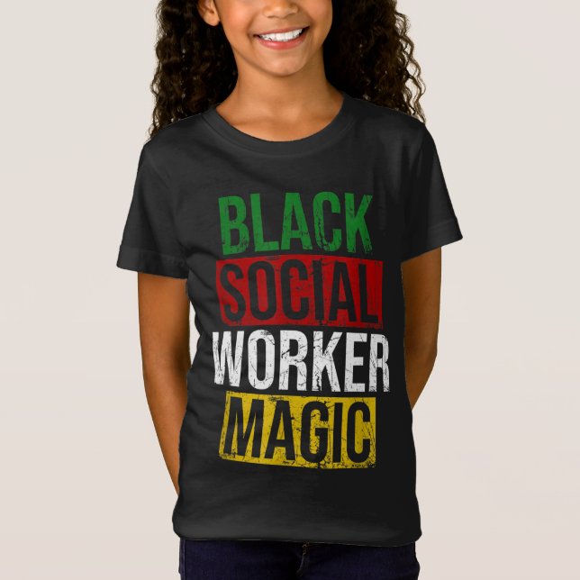 Black Social Worker Magic Black History Month Empo T-Shirt (Front)