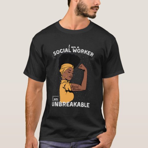 Black Social Worker Unbreakable School Social Work T_Shirt