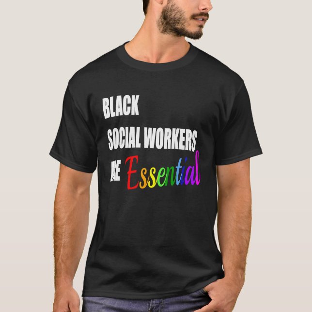 Black Social Workers are Essential T-Shirt (Front)
