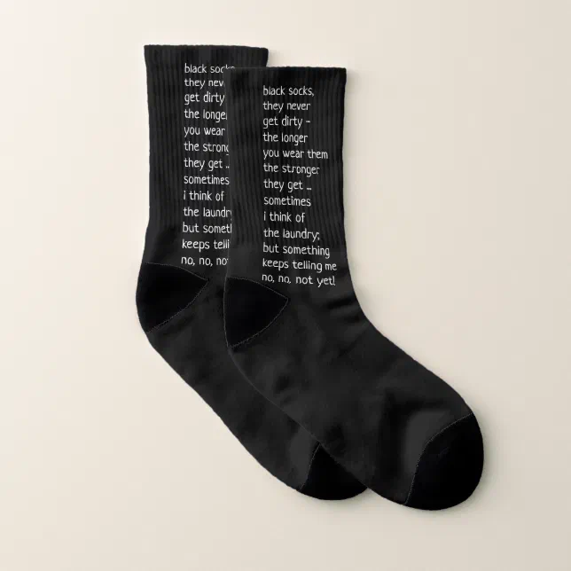 Black Socks They Never Get Dirty Classic Rhyme Zazzle