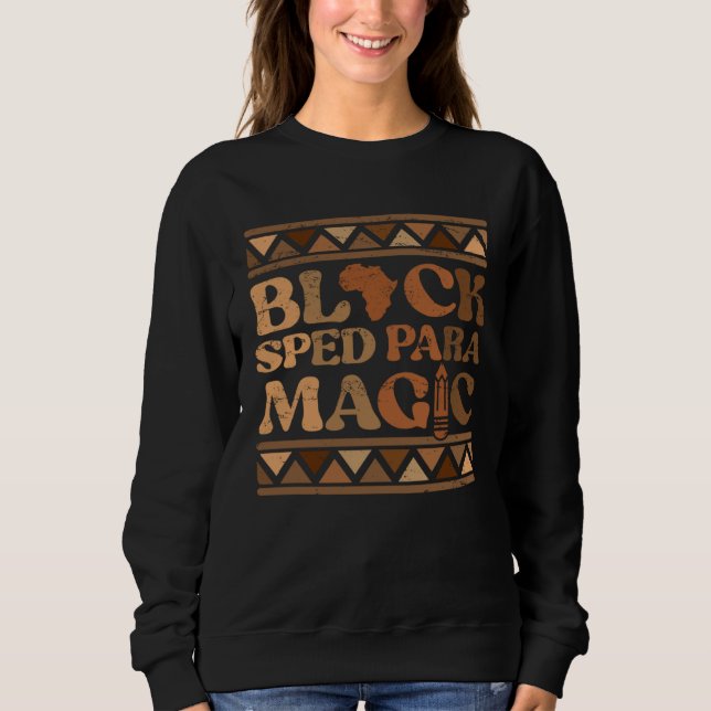 Black SPED Para Magic Africa Pride Melanin Black H Sweatshirt (Front)