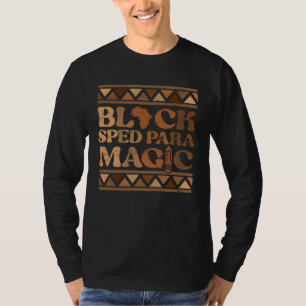 Black SPED Para Magic Africa Pride Melanin Black H T-Shirt