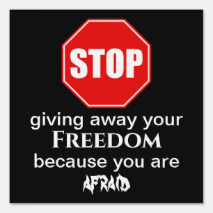 Black Stop Giving Away Your Freedom Yard Sign