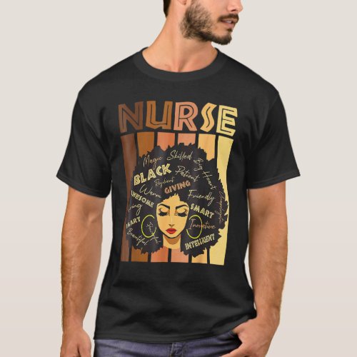 Black Strong Nurse Afro Love Melanin African Ameri T-Shirt