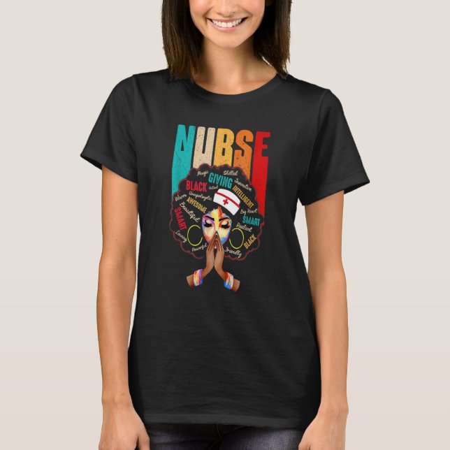 Black Strong Nurse Afro Love Melanin African Ameri T-Shirt (Front)