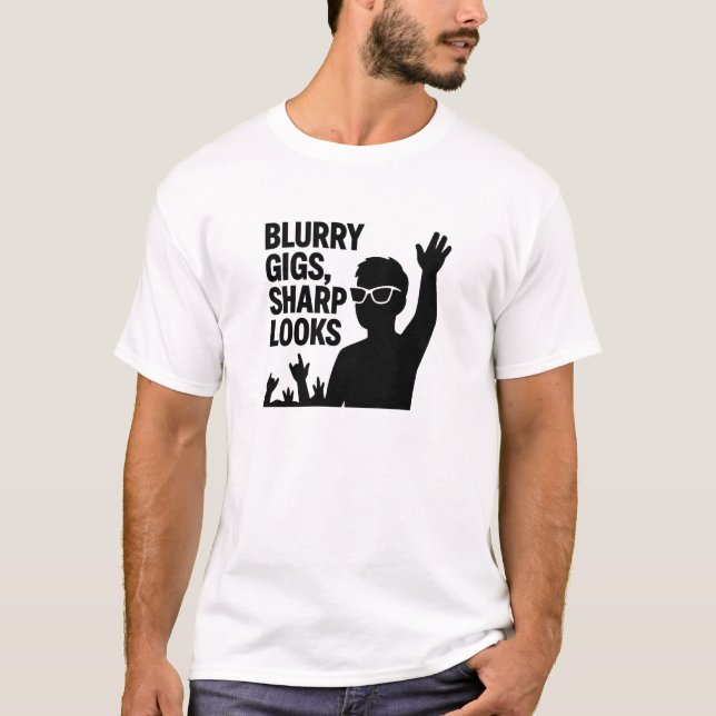 Black Sunglasses Crowd Gig Night Quote T-Shirt (Front)