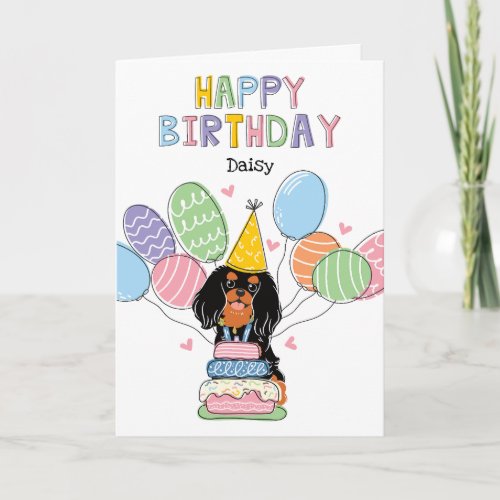 Black Tan Cavalier King Charles Spaniel Birthday Card