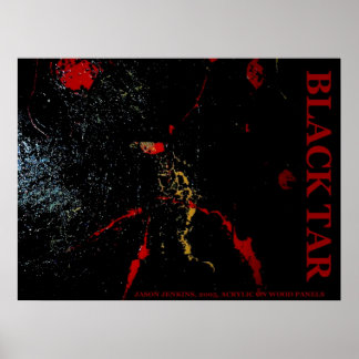 BLACK TAR POSTER