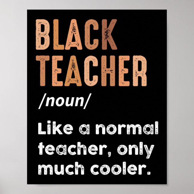 Black Teacher Definition Funny Black History Month Poster (Front)