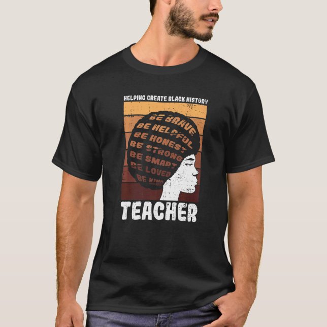 Black Teacher Educator African American Black Hist T-Shirt (Front)