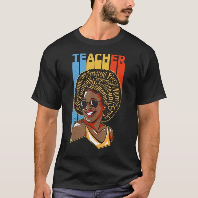 Black Teacher Educator African American Black Hist T-Shirt (Front)